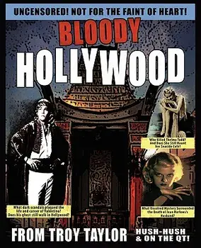 Bloody Hollywood, Paperback/Troy Taylor