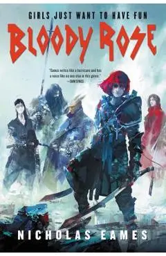 Bloody Rose - Nicholas Eames