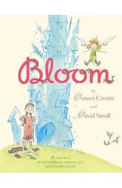 Bloom - Doreen Cronin