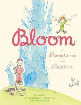 Bloom, Hardcover/Doreen Cronin