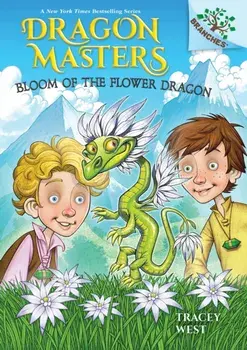 Bloom of the Flower Dragon: A Branches Book (Dragon Masters #21), Hardback/Tracey West