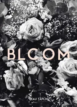 Bloom, Paperback/Beau Taplin