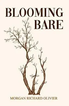 Blooming Bare, Paperback/Morgan Richard Olivier