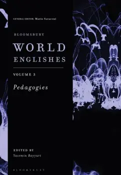 Bloomsbury World Englishes Volume 3: Pedagogies, Paperback/***