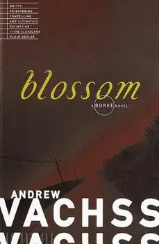 Blossom, Paperback/Andrew Vachss