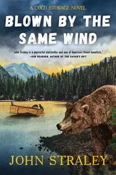 Blown By The Same Wind, Paperback/John Straley