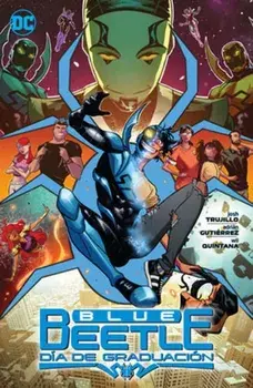 Blue Beetle: Dia de Graduacion, Paperback/Adrian Gutierrez
