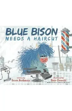 Blue Bison Needs a Haircut - Scott Rothman