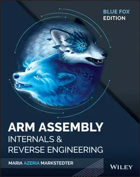 Blue Fox. Arm Assembly Internals and Reverse Engineering, Paperback/Maria Markstedter