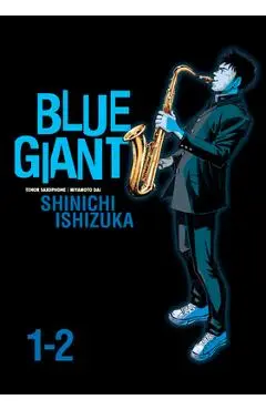 Blue Giant Omnibus Vols. 1-2 - Shinichi Ishizuka