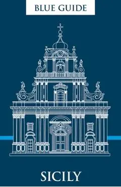 Blue Guide Sicily - Ellen Grady