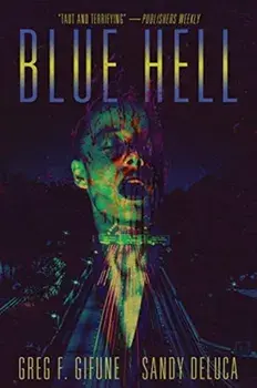 Blue Hell, Paperback/Greg F. Gifune