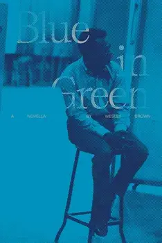 Blue in Green, Hardcover/Wesley Brown
