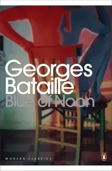 Blue of Noon/Georges Bataille