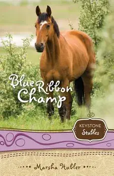 Blue Ribbon Champ, Paperback/Marsha Hubler