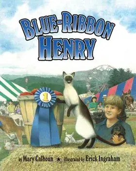 Blue-Ribbon Henry, Paperback/Mary Calhoun