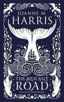 Blue Salt Road, Hardcover/Joanne M Harris