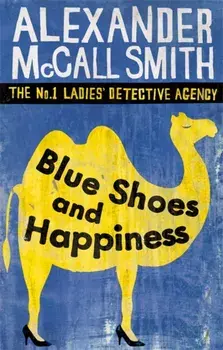 Blue Shoes And Happiness, Paperback/Alexander McCall Smith