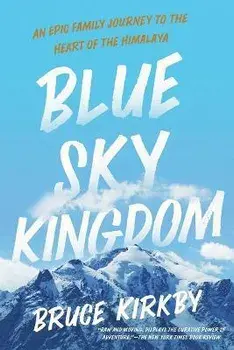 Blue Sky Kingdom, Paperback/Bruce Kirkby