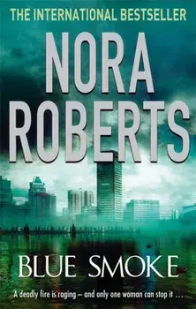 Blue Smoke, Paperback/Nora Roberts