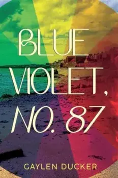 Blue Violet, No. 87, Paperback/Gaylen Ducker
