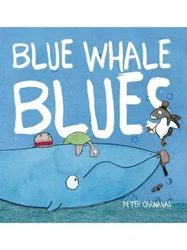 Blue Whale Blues, Paperback/Peter Carnavas