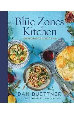 Blue Zones Kitchen - Dan Buettner