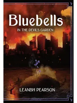 Bluebells: In the Devil's Garden, Hardback/Leanbh Pearson