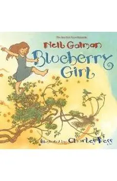 Blueberry Girl - Neil Gaiman
