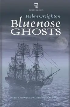 Bluenose Ghosts, Paperback/Helen Creighton