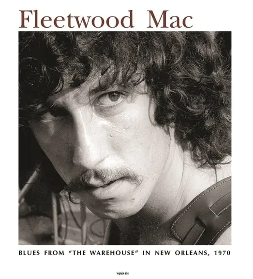 Blues From 'The Warehouse' In New Orleans 1970 - Vinyl | Fleetwood Mac