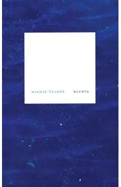 Bluets - Maggie Nelson