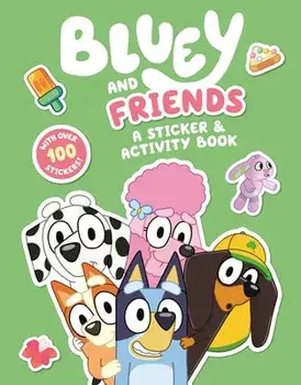 Bluey and Friends: A Sticker & Activity Book, Paperback/Penguin Young Readers Licenses