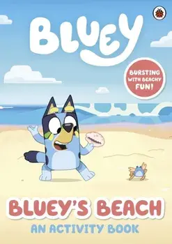 Bluey: Bluey's Beach : An Activity Book/Bluey
