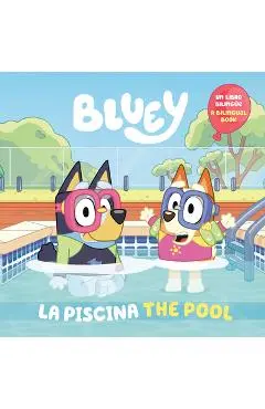 Bluey: La Piscina - Penguin Young Readers Licenses