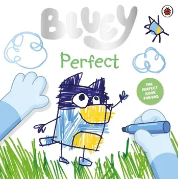 Bluey: Perfect, Paperback/Bluey