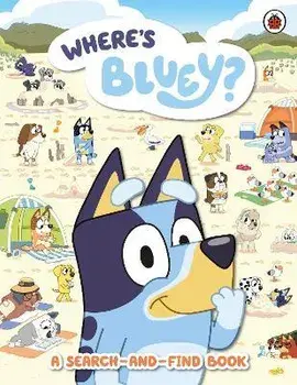 Bluey: Where's Bluey?. A Search-and-Find Book, Paperback/Bluey