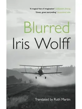 Blurred, Paperback/Iris Wolff