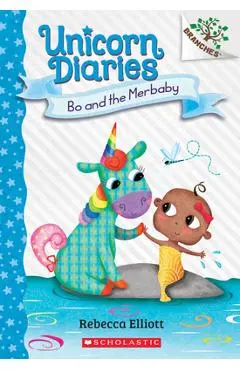 Bo and the Merbaby: A Branches Book - Rebecca Elliott
