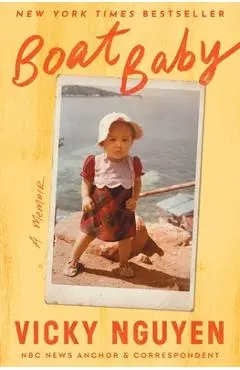 Boat Baby: A Memoir - Vicky Nguyen