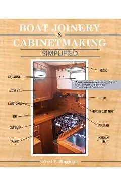Boat Joinery and Cabinetmaking Simplified - Fred P. Bingham