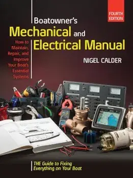Boatowners Mechanical and Electrical Manual 4/E, Hardcover/Nigel Calder