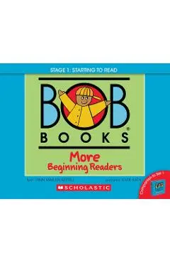 Bob Books - More Beginning Readers Hardcover Bind-Up Phonics, Ages 4 and Up, Kindergarten (Stage 1: Starting to Read) - Lynn Maslen Kertell