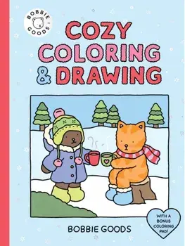 Bobbie Goods Cozy Coloring & Drawing. With a Bonus Coloring Pad, Paperback/Bobbie Goods