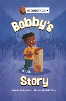Bobby's Story, Hardcover/Bryan Patrick Avery