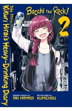 Bocchi the Rock! Side Story: Kikuri Hiroi's Heavy-Drinking Diary, Vol. 2 - Aki Hamazi