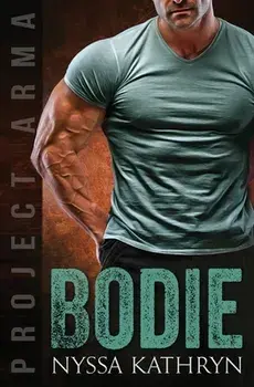 Bodie: A steamy contemporary military romance, Paperback/Nyssa Kathryn