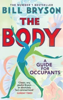 Body. A Guide for Occupants, Paperback/Bill Bryson