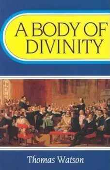 Body of Divinity:, Paperback/Thomas Watson