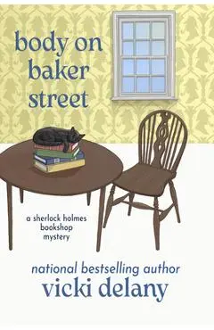 Body on Baker Street - Vicki Delany